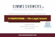 CYBERCRIME – The Legal Issues · CYBERCRIME – The Legal Issues The IBIA Annual Convention – Cancun – 3-5 November, 2015 . CYBERCRIME - - The Legal Issues Welcome to Cyber