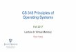 CS 318 Principles of Operating Systemshuang/cs318/fall17/lectures/lec9_vm1.pdf · Virtual Memory 10/3/17 CS 318 –Lecture 9 –Virtual Memory I 5 •The abstraction that the OS provides