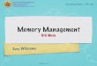 Memory Management - Gadjah Mada Universityte.ugm.ac.id/~wibirama/tif206/02/week09/09_memory_management.pdf · User sees memory as a collection of variable-sized segments, without