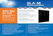 SLA-M - Silfab Solar · 10/16/2018  · SLA-M Monocrystalline 60 Cell 320 Wp 100% MAXIMUM POWER DENSITY Silfab’s SLA-M 320 ultra-high-efficiency modules are optimized for both Residential
