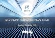 IANA SERVICES CUSTOMER FEEDBACK SURVEY · • ICANN segmented the customers into ten customer groups. • ICANN provided Ebiquity a list of customer email addresses and the associated