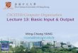 CSCI2510 Computer Organization Lecture 13: Basic Input ...mcyang/csci2510/2019F/Lec13 Basic Input and Output... · CSCI2510 Computer Organization Lecture 13: Basic Input & Output