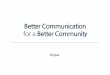 Better Communication for Better Community (1)t1.daumcdn.net/brunch/service/user/gI8/file/AhqCIe3ghZXyVy2U6fnyRYTpcF8.pdf · 암걸리는회사되는흔한테크트리 친한그룹1→안친한그룹1에게불만생김