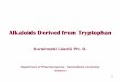Alkaloids Derived from Tryptophan - Semmelweis Egyetemsemmelweis.hu/farmakognozia/files/2016/11/Alkaloids_from... · 2016-11-17 · • Strychnine was formerly used mainly to poison