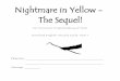 Names: Group: - My TESL Webfolio · PDF file write a short text to finish the story ‘Nightmare in Yellow’. Second, you will create a visual representation of the ending/sequel