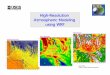 High-Resolution Atmospheric Modeling using WRF · 2013-08-14 · What is WRF? • Next-generation mesoscale Weather Research & Forecasting system • Community model: NCAR, NOAA,