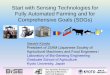Start with Sensing Technologies for Fully …...(machines or robots are not indispensable but sensors) Smart Agriculture More Robots and More AI and IoT History of Agri-robot Researches