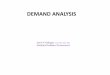 DEMAND ANALYSIS - 2hm203skm.files.wordpress.com · DEMAND DETERMINANTS Demand determinants refer to the factors that affect demand for commodity (a consumer good), such as: Price
