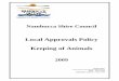 Local Approvals Policy Keeping of Animals · Local Approvals Policy - Keeping of Animals - March 2009 1 Introduction The Nambucca Shire Council encourages the responsible keeping