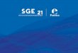 SGE 21. Ethical and Socially Responsible Management Systeman organizations´ response to the challenges posed by transparency, integrity and sustainability (integrating the triple
