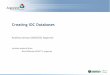 Creating IOC Databases - EPICS · APS EPICS Training • Andrew Johnson • 2014-11-13 • Creating IOC Databases 22 More Information EPICS Website :: Extensions web-page VisualDCT