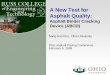 Sang-Soo Kim, Ohio University Ohio Asphalt Paving ...A New Test for Asphalt Quality: Asphalt Binder Cracking Device (ABCD) Sang-Soo Kim, Ohio University Ohio Asphalt Paving Conference