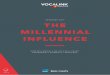 RESEARCH 2017 THE MILLENNIAL INFLUENCE ... 8 THE MILLENNIAL INFLUENCE THE MILLENNIAL INFLUENCE 9 WEARABLE