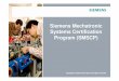 Siemens Mechatronic Systems Certification Program (SMSCP)Mechatronics Mechatronics is the synergistic integration of mechanics, electronics, control and systems theory, and computers