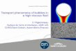 Transport phenomena of bubbles in a high viscous ﬂuid · Transport phenomena of bubbles in a high viscous ﬂuid F. Pigeonneau Surface du Verre et Interfaces, UMR 125 CNRS/Saint-Gobain,