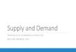 Supply and Demand - Purdue Universitybvankamm/Files/210 Notes/02 - Supply and Demand.pdf•Supply and demand are the 2 elemental forces of the market that jointly determine goods’