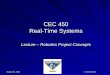CEC 450 Real-Time Systemsmercury.pr.erau.edu/~siewerts/cec450/documents/... · 10K Ohm Multi-Turn Potentiometer, 5 Volt Reference 8 Bit Analog to Digital Converter Position 0 to 255