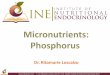 Micronutrients: Phosphorus - Amazon S3s3.amazonaws.com/.../INE/...Phosphorus-VideoSlides.pdf · Phosphorus General Info Essential macromineral 2nd most abundant mineral in the body,