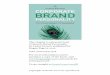 Corporate Brand Personality Revised - Lesley Everettof this. The CEO’s brand adds the much-needed personality to the brand, in a way that no other means of marketing can do to the