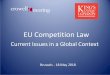 EU Competition Law - Crowell & Moring · • Commercial relations between target and acquirer: Altice and SFR changed the ... Non-horizontal mergers. Enforcement trends (2015-2017)