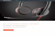 BLACKWIRE 3200 SERIES · additional service, and you’ve got a future proof solution. The Blackwire 3200 series with Plantronics signature audio provides top notch features at a