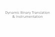 Dynamic Binary Translation & Instrumentationheng/teaching/cs260-winter... · Comparison among Dynamic Instrumentation Tools Runtime overhead of basic-block counting with three different