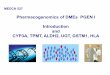 Pharmacogenomics of DMEs PGEN I Introduction …courses.washington.edu/medch527/PDFs/527_17Thummel_PGEN I...Pharmacogenomics of DMEs PGEN I Introduction and CYP3A, TPMT, ALDH2, UGT,
