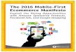 The 2016 Mobile-First Ecommerce Manifesto… · The 2016 Mobile-First Ecommerce Manifesto Exploit the Rising Opportunities with Amazon Sponsored Products, Facebook Ads, and Google