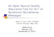 An Open Source Quality Assurance Tool for HL7 v2 Syndromic ...An Open Source Quality Assurance Tool for HL7 v2 Syndromic Surveillance Messages Noam H. Arzt, PhD, FHIMSS Srinath Remala,