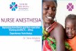 NURSE ANESTHESIA - Unite For SightNURSE ANESTHESIA Improving Anesthesia and Peri-operative Training (ImPACT) - Africa ... simple life-saving interventions for neonates in distress