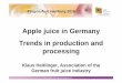 Apple juice in Germany Trends in production and processingprognosfruit.eu/wp-content/uploads/2016/08/Afternoon-Session-2.1-Apple-juice... · Apple juice market in Germany 8 Liters