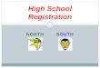 High School Registration · Scheduling Materials: Instruction sheet (yellow), Freshman Course Selection Form (pink) Step I: Choose Required Classes English. 101 Freshman English