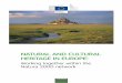 Working together within the Natura 2000 network · diverse natural heritage. Traditionally, natural and cultural heritage have been seen as completely distinct from one another, and