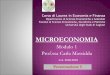 MICROECONOMIA...MICROECONOMIA Modulo 1 Prof.ssa Carla Massidda A.A. 2018-2019 Presentazione 5 . Argomenti
