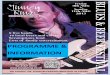PROGRAMME & INFORMATION · guitar based blues rock, playing classic music from The Allman brothers, Robben Ford to The Rolling Stones. Chris, Clive and Neale began playing together
