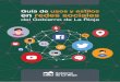 Guía de usos y estilos en redes sociales - Gobierno de La Rioja · 2018-07-25 · Consejería de Presidencia, Relaciones Institucionales y Acción Exterior Unidad de Imagen Institucional