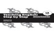Teaching English: Step by Step - CAD ACADEMYtenayapress.tenaya.com/Tenaya_Press/Teaching_English... · 2016-02-28 · 10 Teaching English: Step by Step 2 Objective • Review the