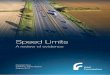Speed Limits - RAC Foundation...Summary and Conclusions • Speed limits are an important dimension of road safety management, but driving at speeds in excess of the posted speed limit