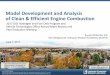 Model Development and Analysis of Clean & Efficient Engine Combustion · 2017-06-20 · Model Development and Analysis of Clean & Efficient Engine Combustion 2017 DOE Hydrogen and
