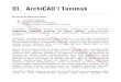 01. ArchiCAD’i Tanımak - SAYISAL MİMAR · 01. ARCHICAD’İ TANIMAK 15 PROGRAMI BAŞLATMAK ArchiCAD, masaüstünde yanda görülen simgesi üzerine çift tıklanılarak veya Başlat>Programlar>Graphisoft>ArchiCAD