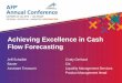 Achieving Excellence in Cash Flow Forecasting...Achieving Excellence in Cash Flow Forecasting Jeff Schaible Baxter Assistant Treasurer Cindy Gerhard ... –Evaluates capital spending
