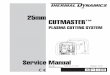 25mm CUTMASTER - Rapid Welding 25 Service Manual.pdf · CUTMASTER 25mm GENERAL INFORMATION 2 Manual 0-5081 • Do not cut or weld on containers that may have held combus-tibles. •