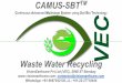 Waste Water Recycling CAMUS-SBTTMcdn.cseindia.org/attachments/0.36138300_1542097865... · Chemical requirement ... • flocculant/coagulant dosing to capture more TSS/BOD/COD and