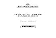 CONTROL VALVE HANDBOOK - McIlvaine Company · The Control Valve Handbook is both a textbook and a reference on the strongest link in the control loop: the control valve and its accessories