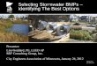 Selecting Stormwater BMPs Identifying The Best OptionsD96B0887-4D81-47D5... · Selecting Stormwater BMPs – Identifying The Best Options Presenter: Lisa Goddard, PE, LEED AP SRF