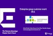 Enterprise group customer event 30.6. · Enterprise group customer event 30.6. Michal Zlesák, ... (Lync) video call is initiated then apply dynamic priority and optimal network path