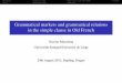 Grammatical markers and grammatical relations in the ... · PDF file Grammatical markers and grammatical relations in the simple clause in Old French ... I Other morphosyntactic and