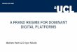 A FRAND REGIME FOR DOMINANT DIGITAL PLATFORMS · maintaining all existing and future interfaces and communications protocols. Worldline/Equens (2016): parties agreed to license on