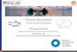 Ocean Accounts - seea.un.org · Implementing ocean accounts •Partnerships •International, regional and national •UNSC: ESCAP & UNEP lead SEEA ecosystems revision on ocean •Capacity