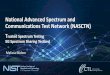 National Advanced Spectrum and Communications Test Network ... · Citizens Broadband Radio Service . CBRS (3.5GHz) Navy Radars. Advanced Wireless Services. AWS-3 (LTE) DoD test ranges
